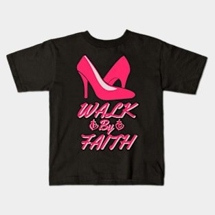 Walk By Faith Biblical Hot Pink Kids T-Shirt